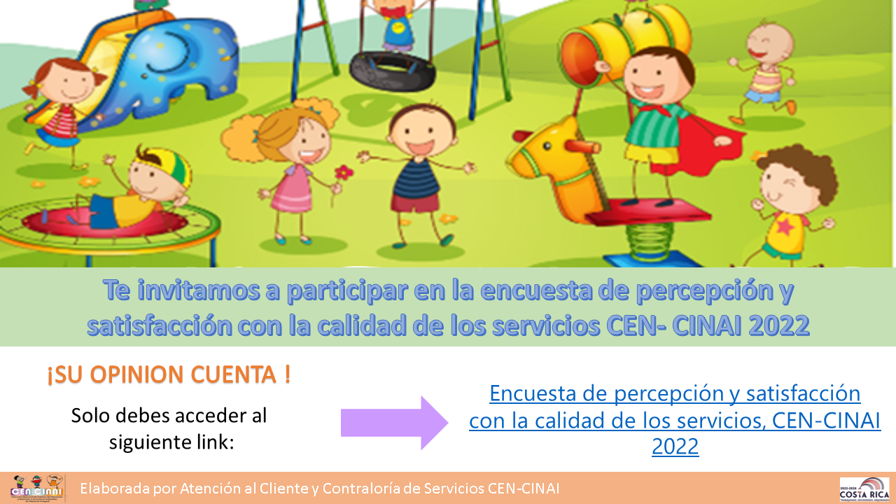 Encuesta de Percepción y satisfacción con la calidad de los servicios, CEN-CINAI 2022